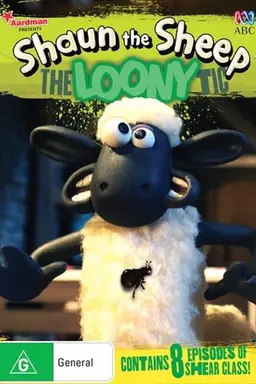 Shaun The Sheep: The Loony Tic