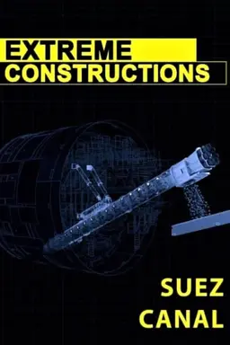 Extreme Constructions: Suez Canal