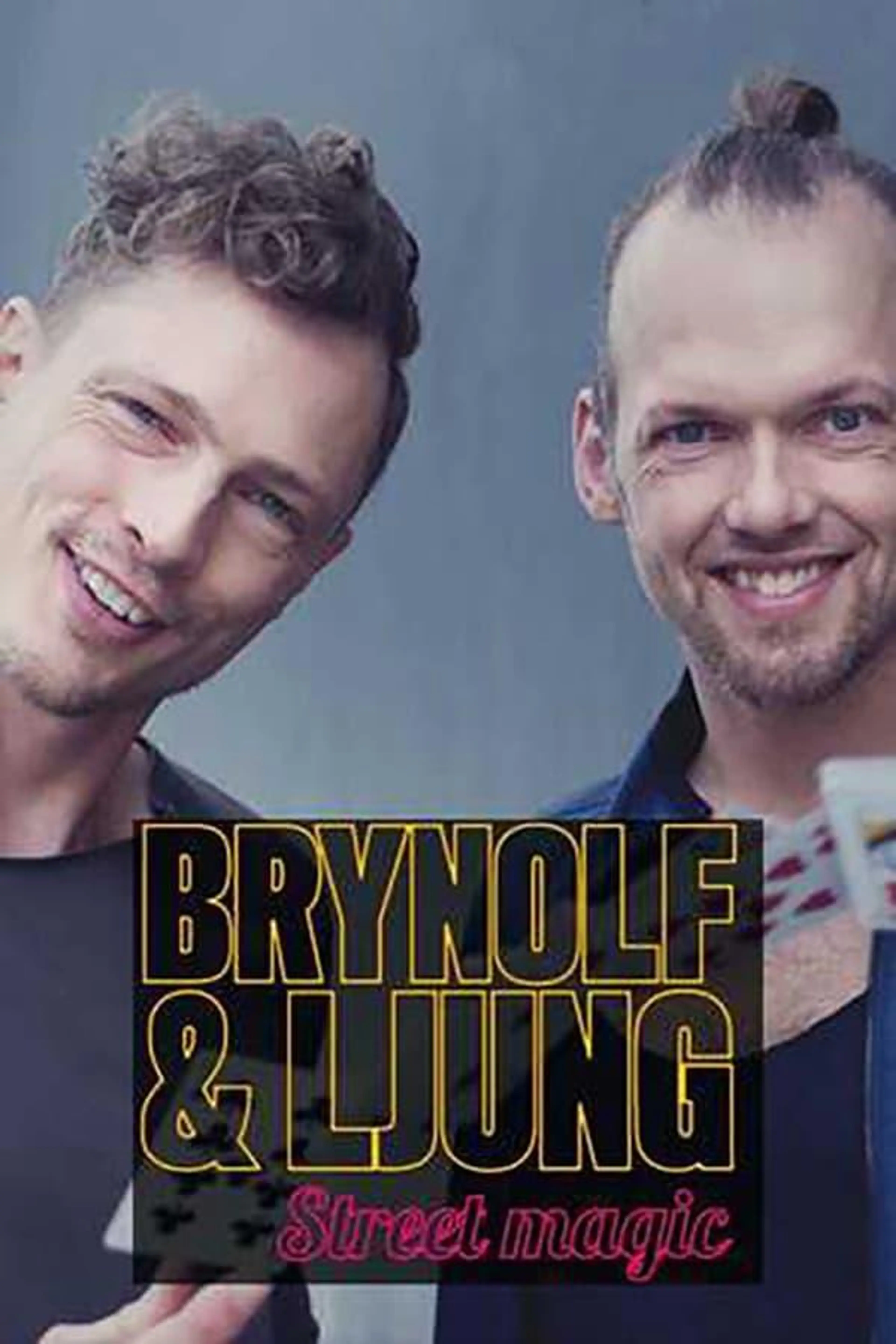Brynolf & Ljung - Street magic Season 2