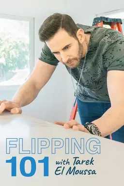 Flipping 101 With Tarek El Moussa Season 2