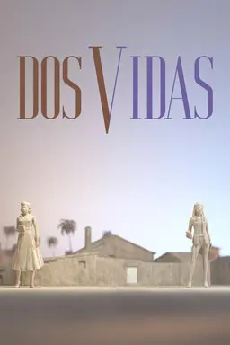 Dos vidas Season 1