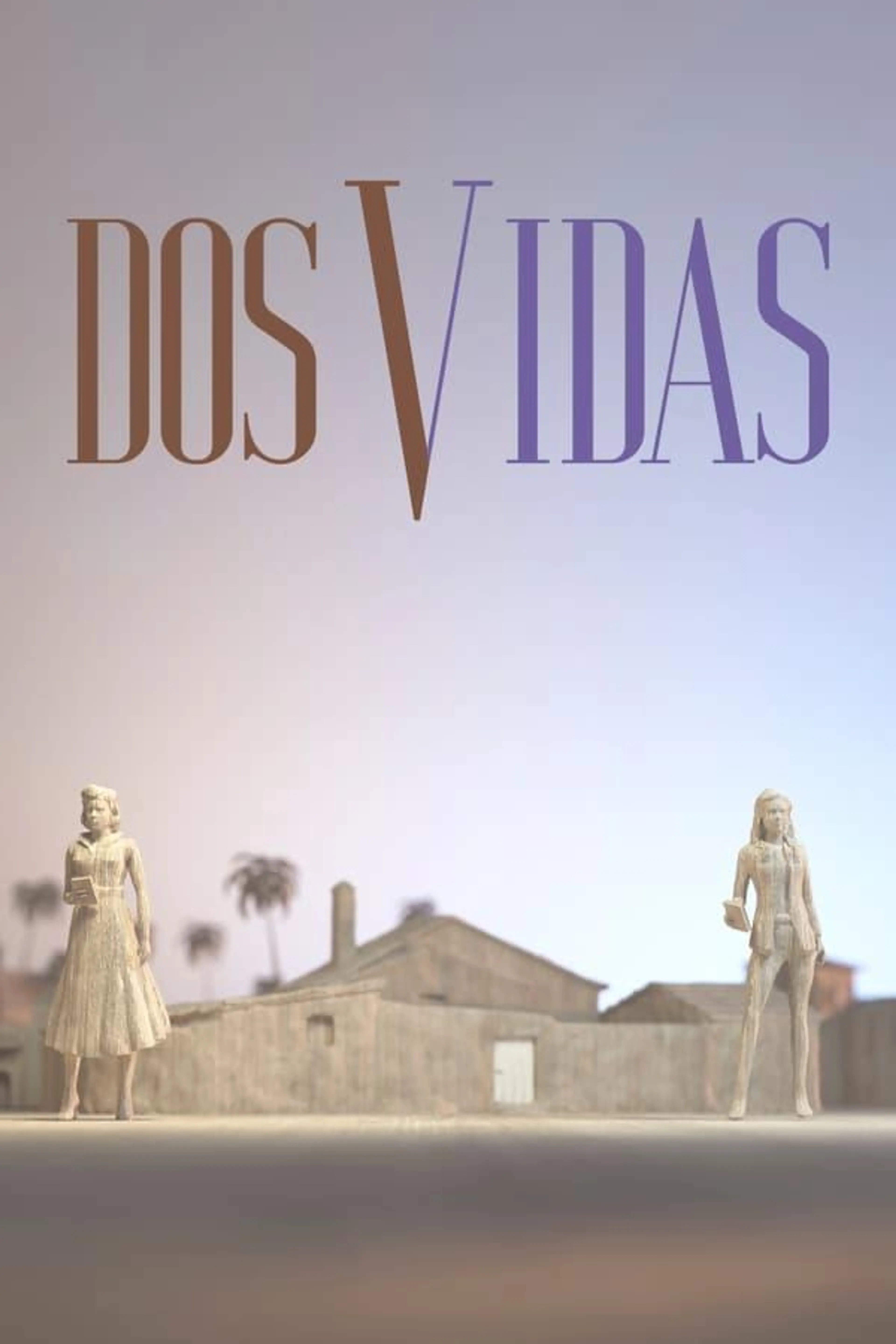 Dos vidas Season 1