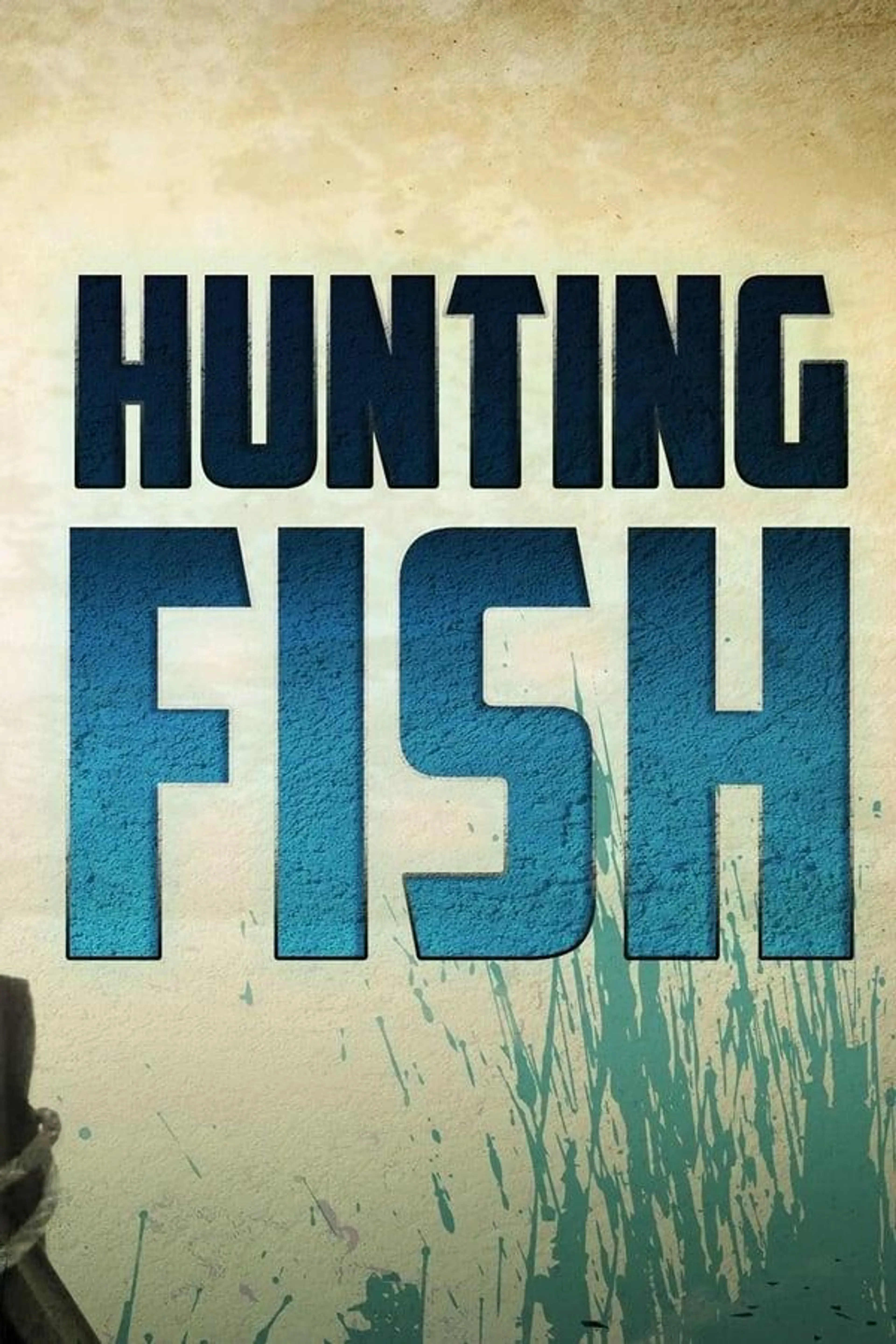 Hunting Fish Season 1