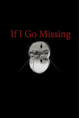 If I Go Missing