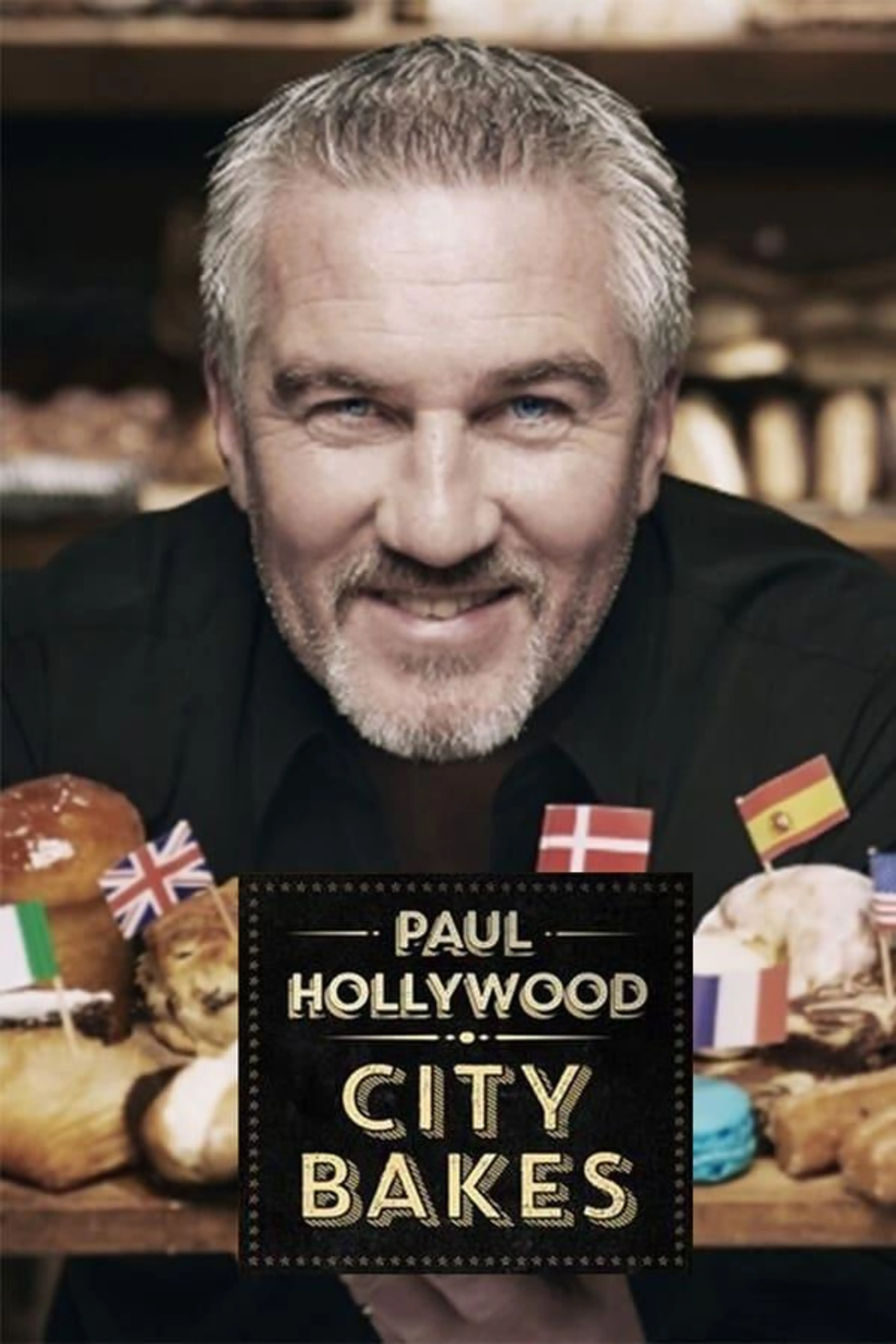 Paul Hollywood City Bakes Season 1