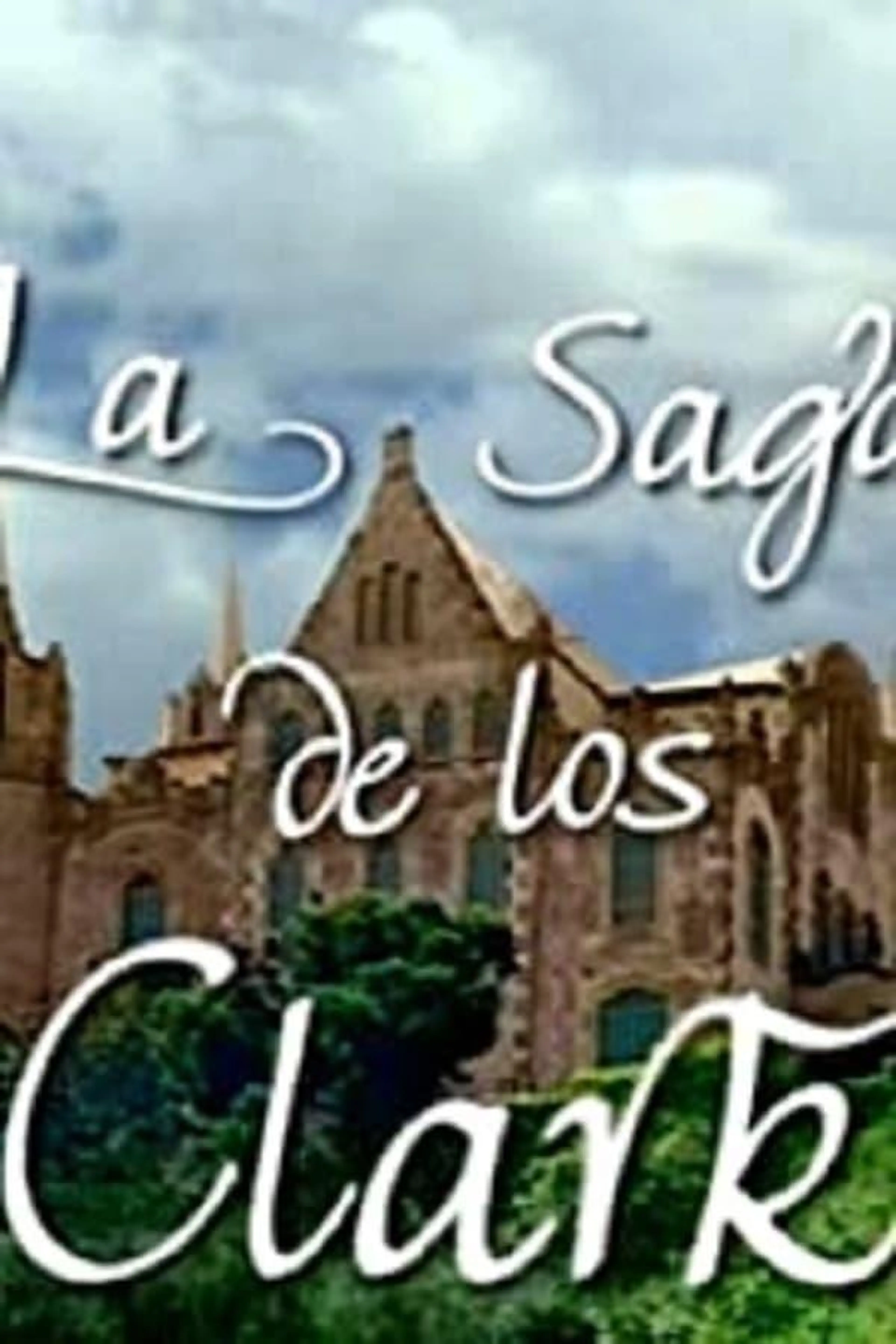 La saga de los Clark Season 1