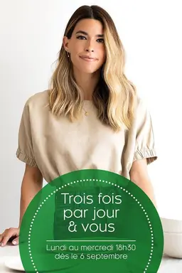 Trois fois par jour & vous Season 2