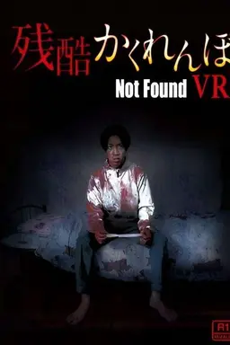 Not Found VR: Cruel hide-and-seek
