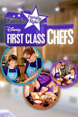 First Class Chefs: Family Style Season 1
