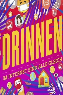 Drinnen - Im Internet sind alle gleich Season 1