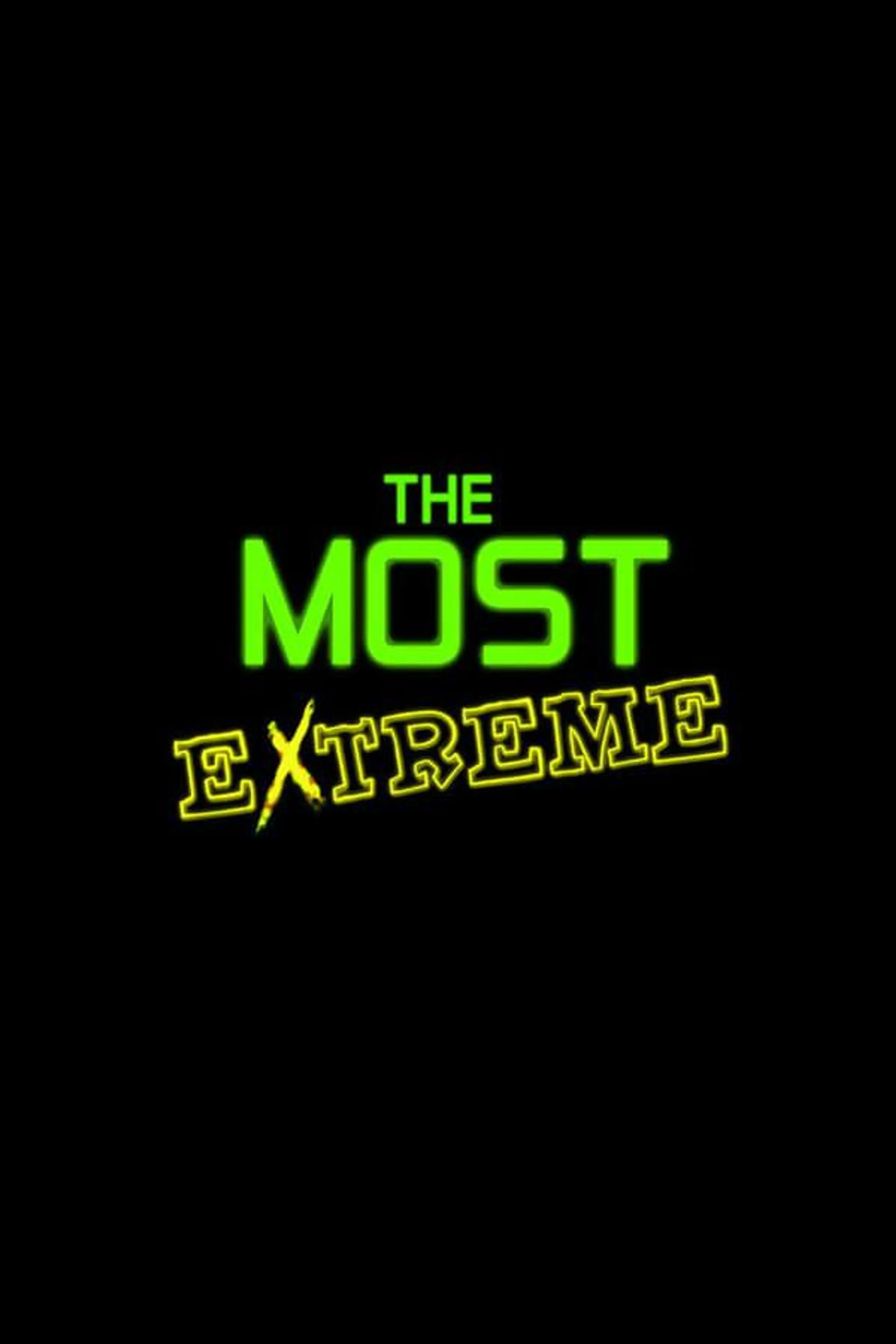 The Most Extreme Season 1