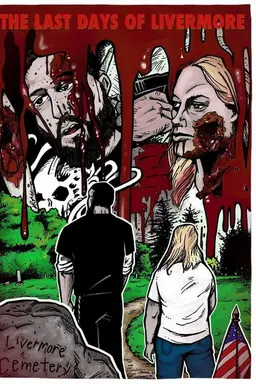 The Last Day's of Livermore