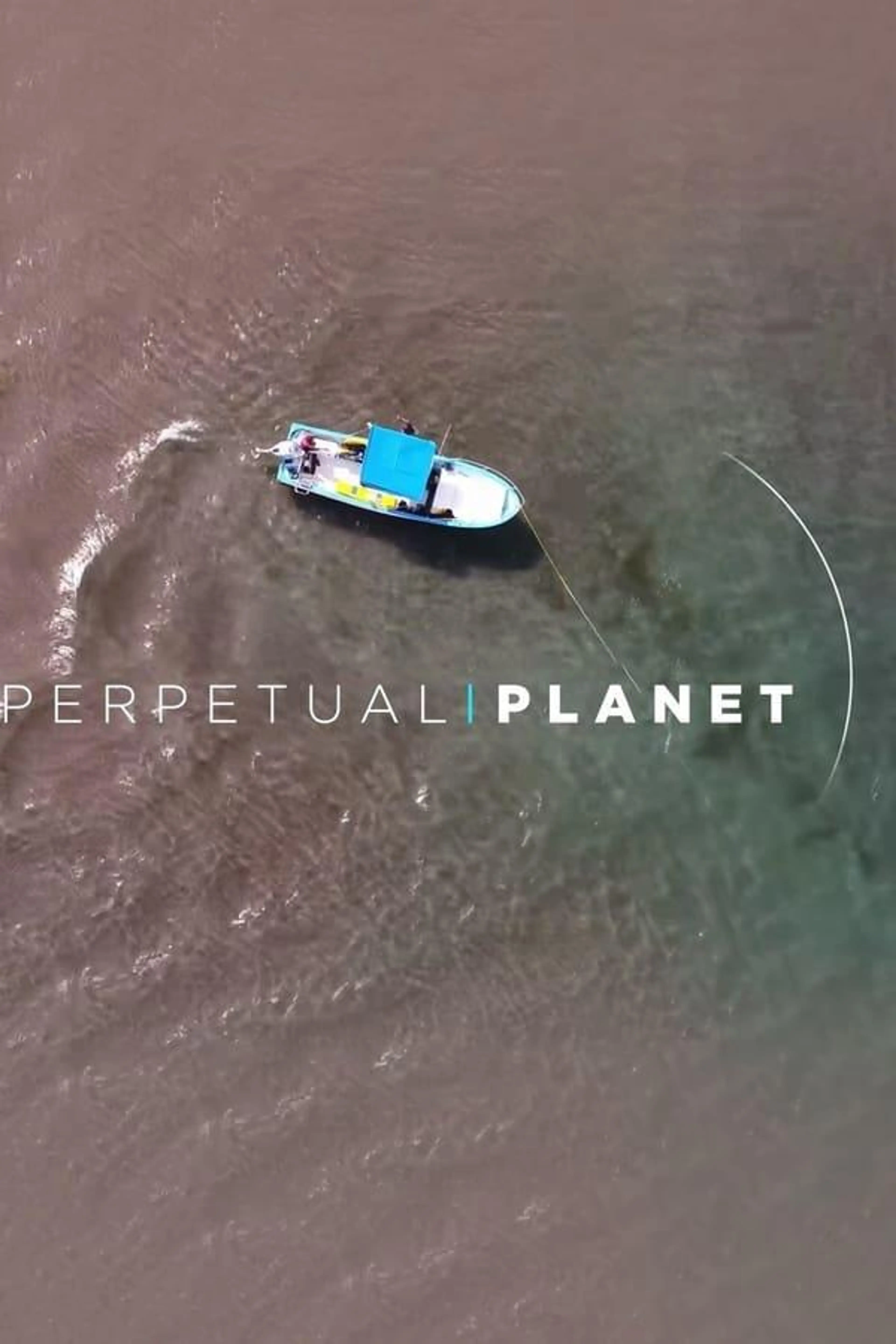Perpetual Planet Season 1