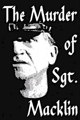 The Murder of Sgt. Macklin