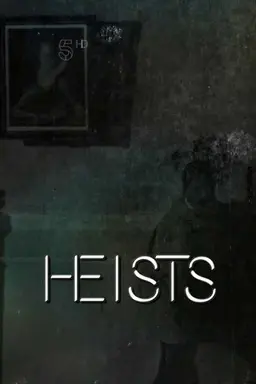 Heists Season 1
