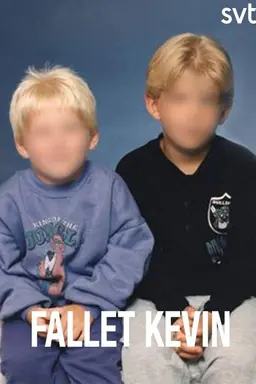 The Kevin Case