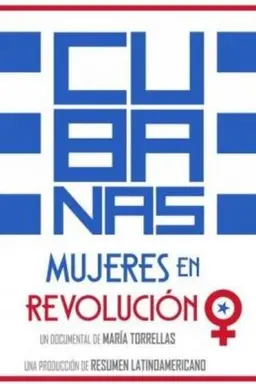 Cubanas, Women in Revolution