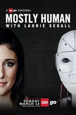 Mostly Human with Laurie Segall Season 1