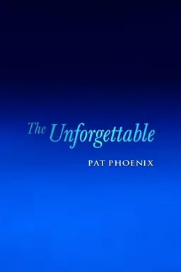 The Unforgettable Pat Phoenix