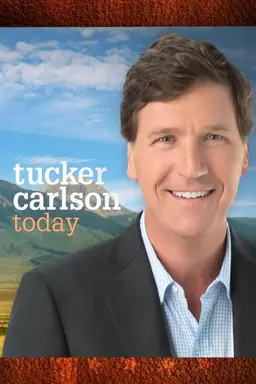Tucker Carlson Today Season 2
