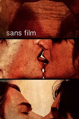 Sans film