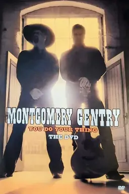 Montgomery Gentry: You Do Your Thing