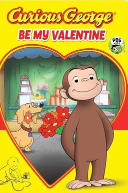 Curious George: Be My Valentine