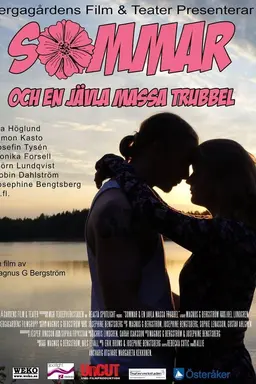 Summer and a Hell of a Lot of Trouble