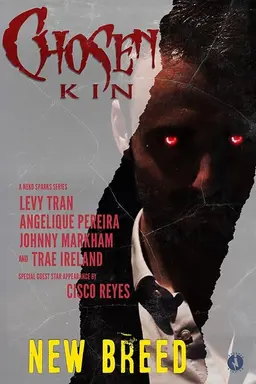Chosen Kin Origins: New Breed Season 1
