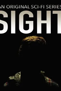 Sight: An Original Sci-Fi Series Season 1