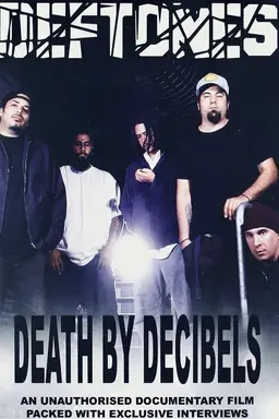 Deftones: Death by Decibels