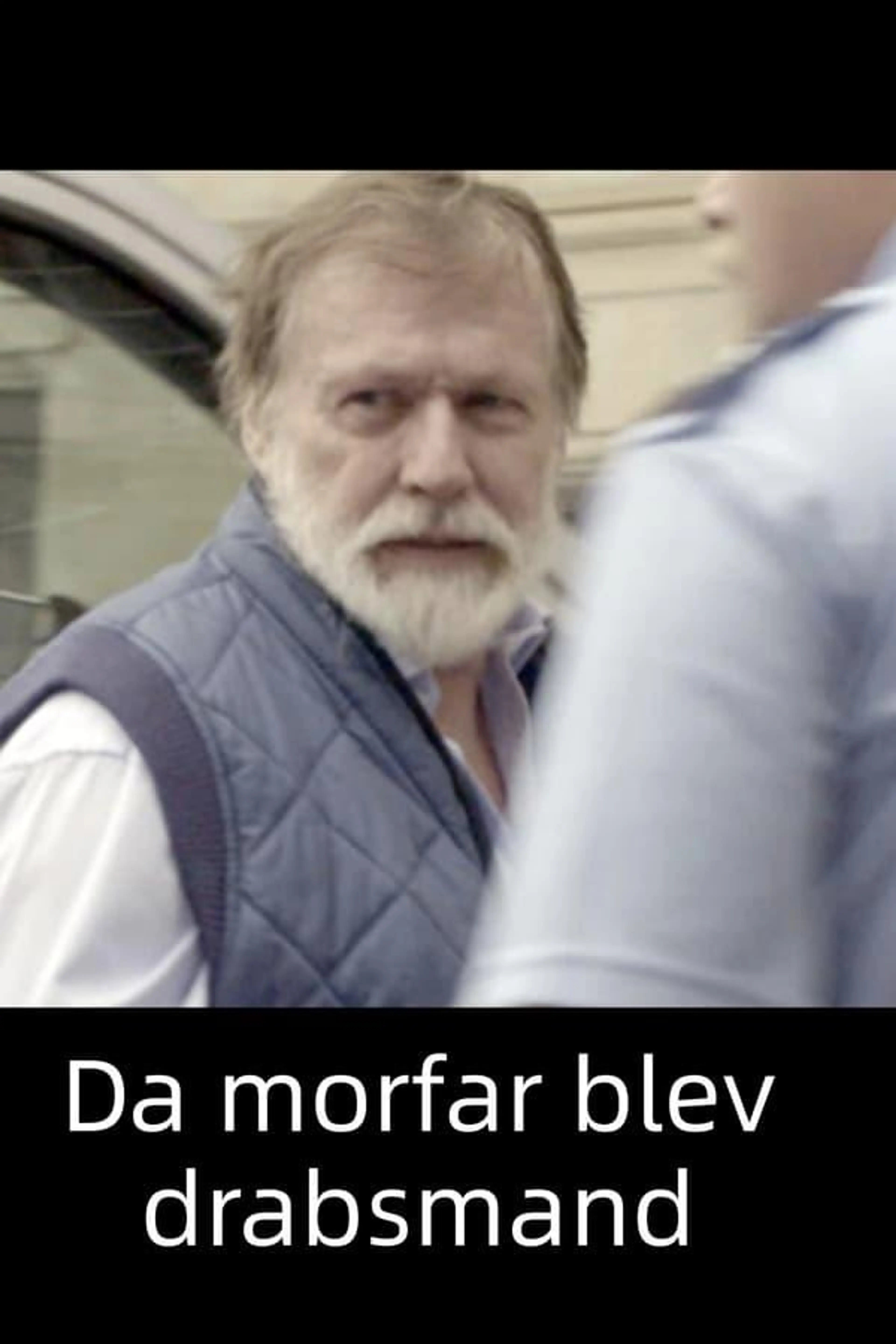 Da morfar blev drabsmand