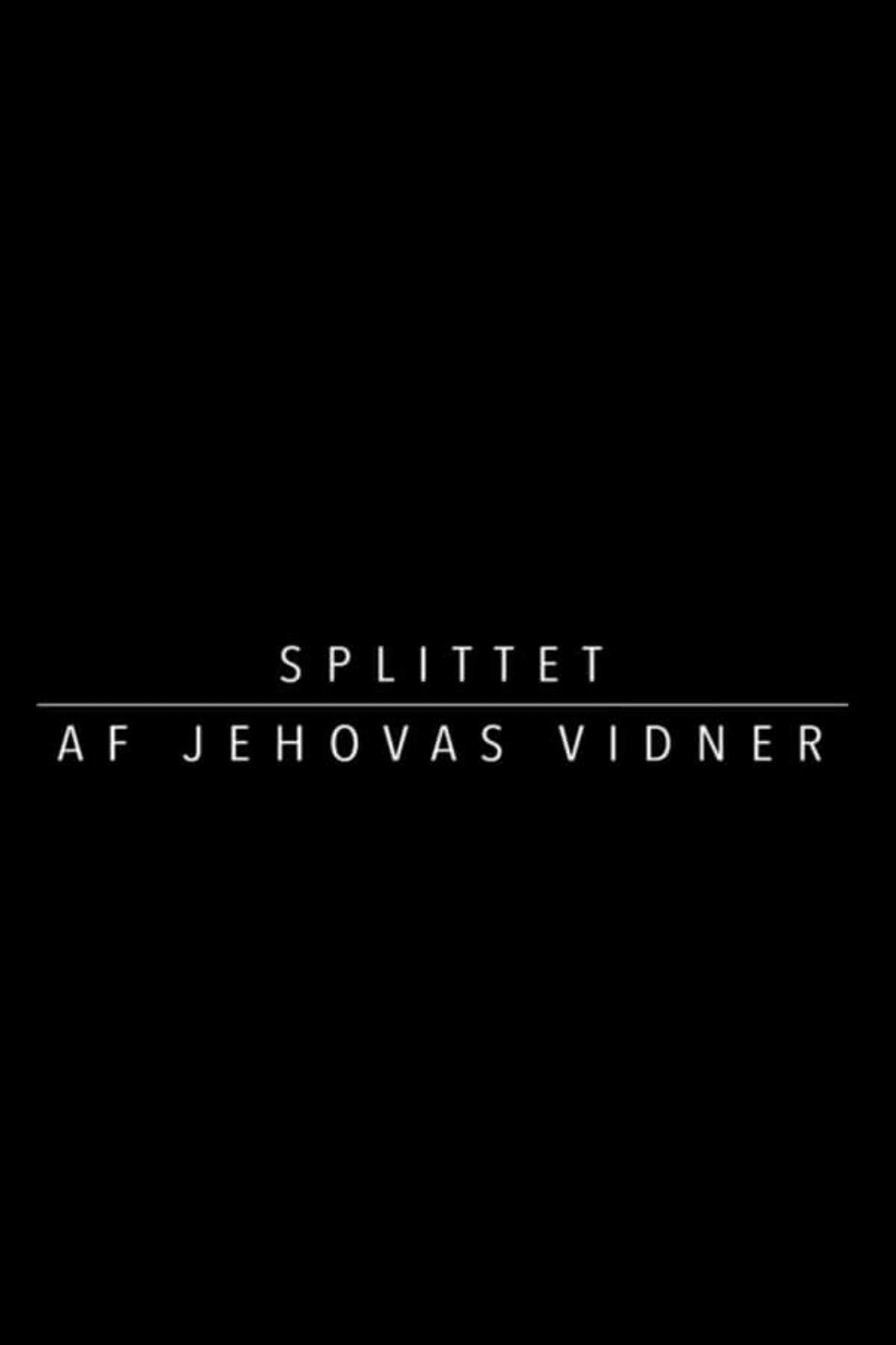 Splittet - af Jehovas Vidner