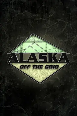 Alaska Off the Grid Season 1