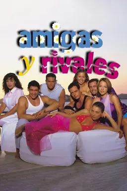 Amigas y rivales Season 1