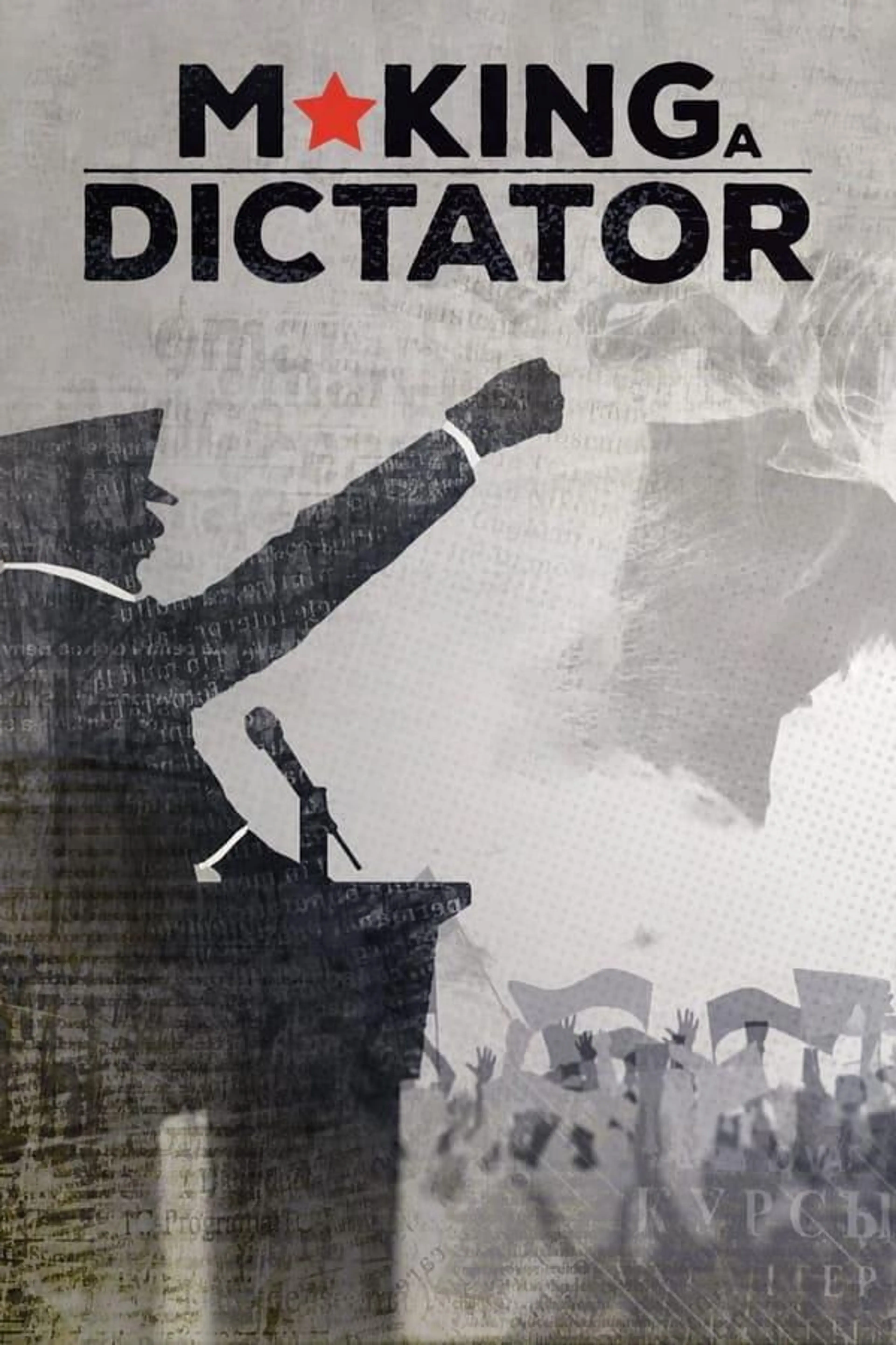 Making a Dictator Season 1