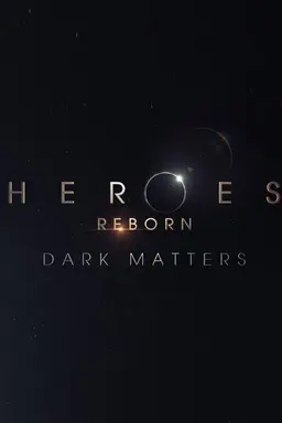 Heroes Reborn: Dark Matters Season 1