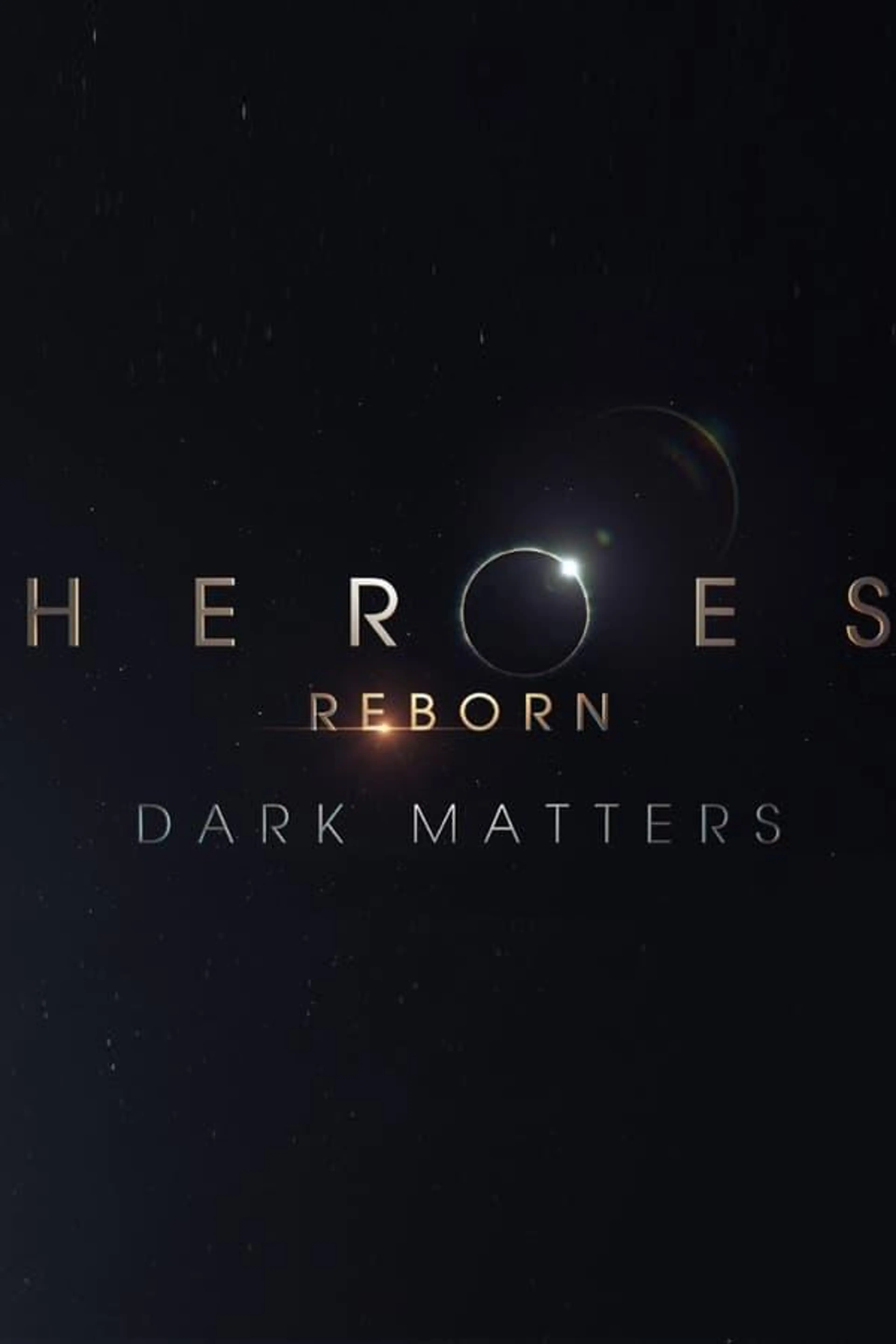 Heroes Reborn: Dark Matters Season 1