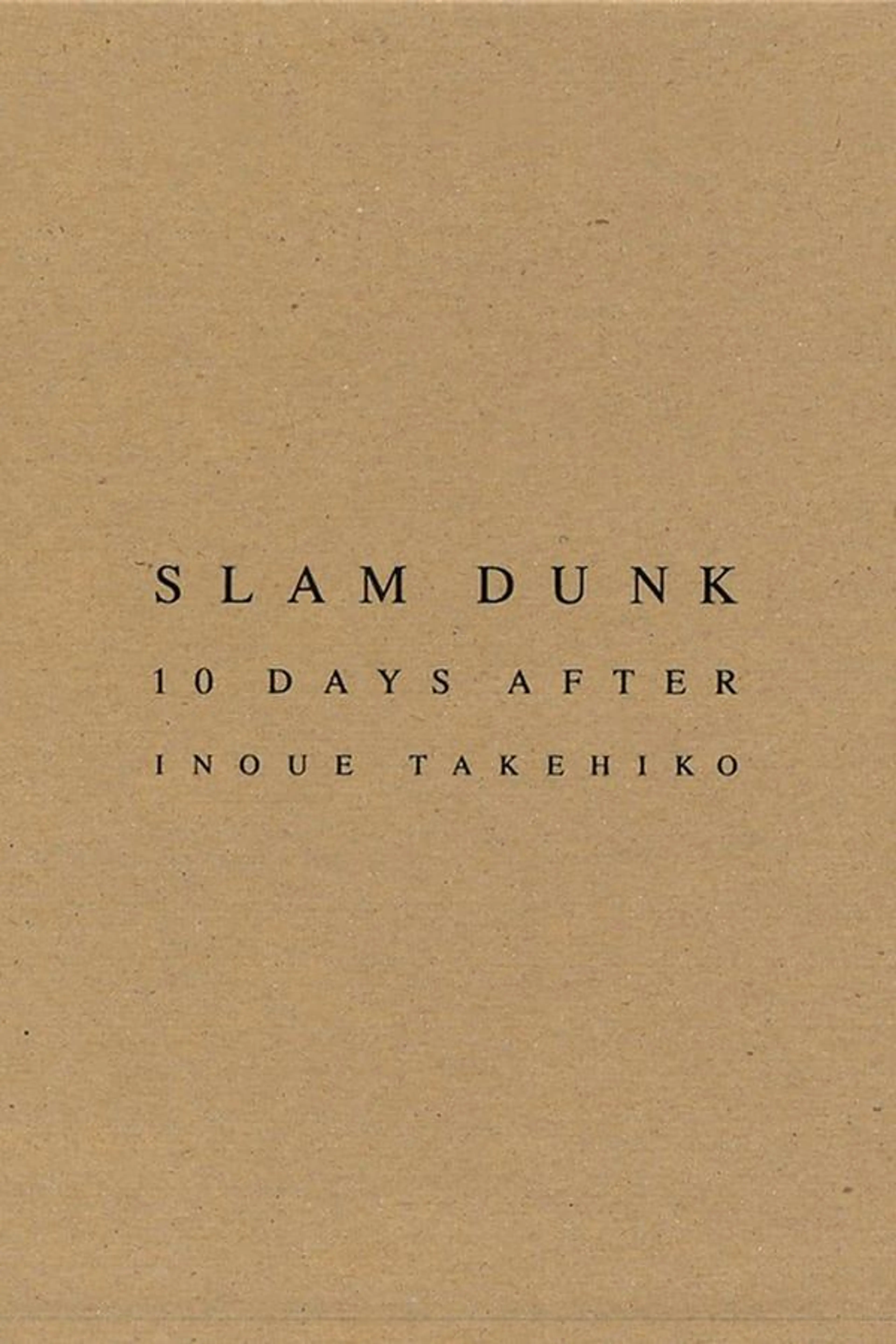 SLAM DUNK 10 DAYS AFTER