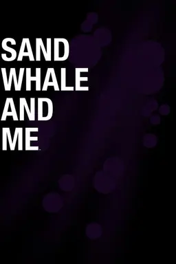Sand Whale and Me Season 1