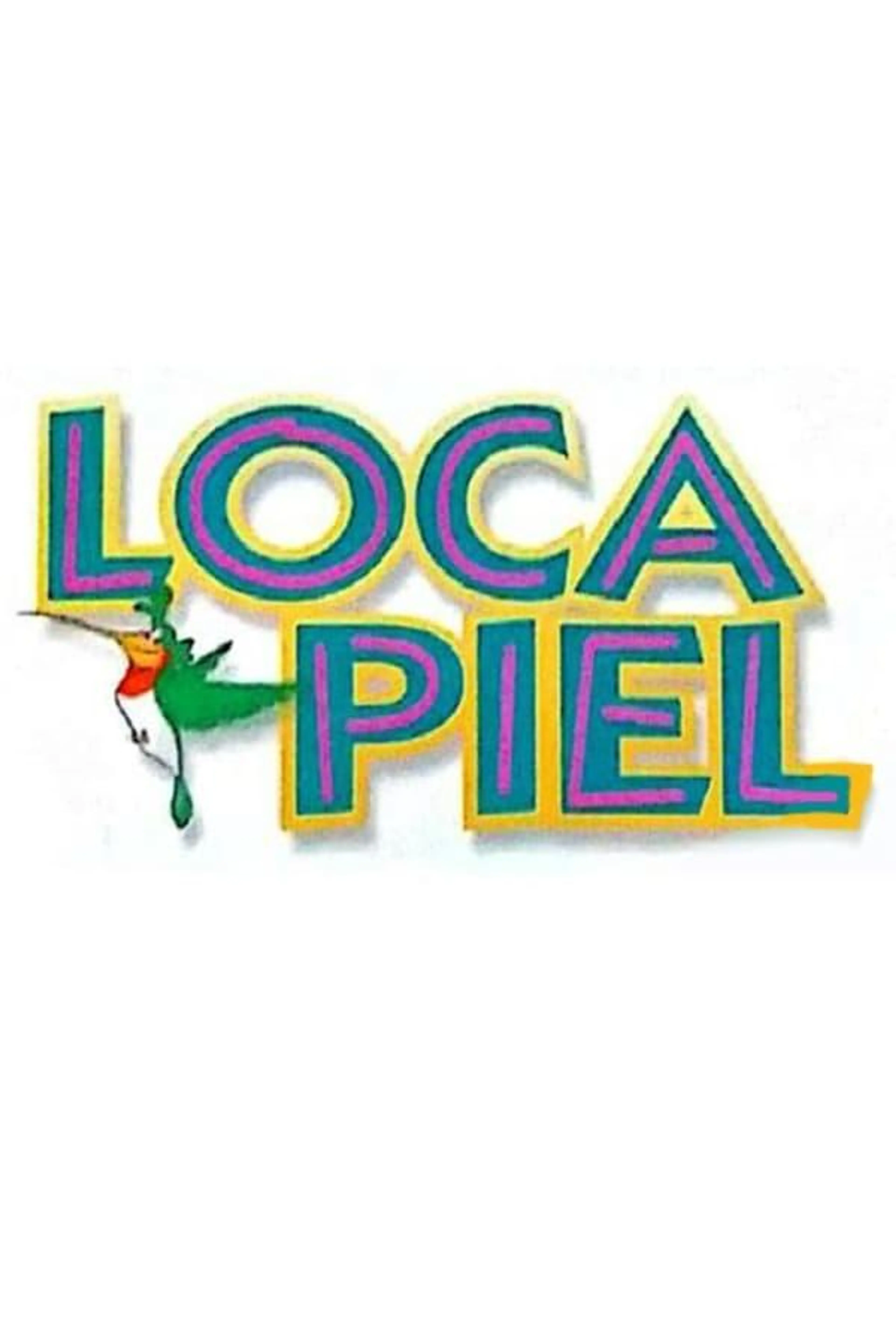 Loca piel Season 1