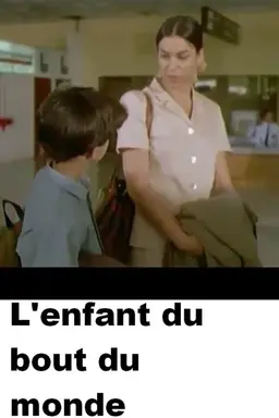 L'enfant du bout du monde Season 1