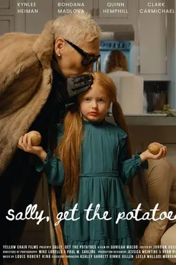 Sally, Get the Potatoes