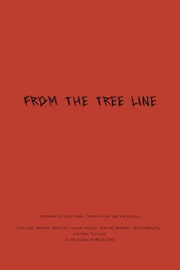 From The Tree Line