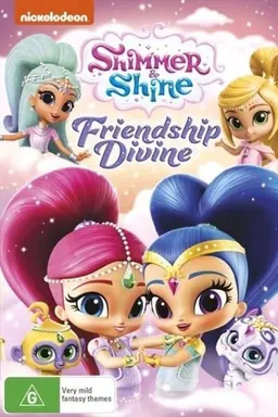Shimmer & Shine: Friendship Devine