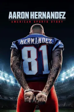 American Sports Story Aaron Hernandez