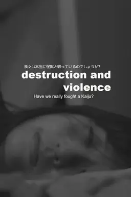 Destruction and Violence