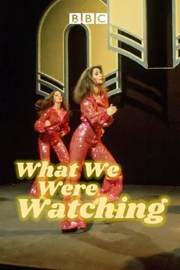 What We Were Watching Season 1