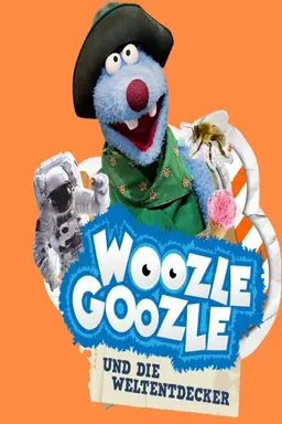 Woozle Goozle und die Weltentdecker Season 1