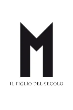 M. Il Figlio del Secolo